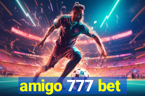 amigo 777 bet